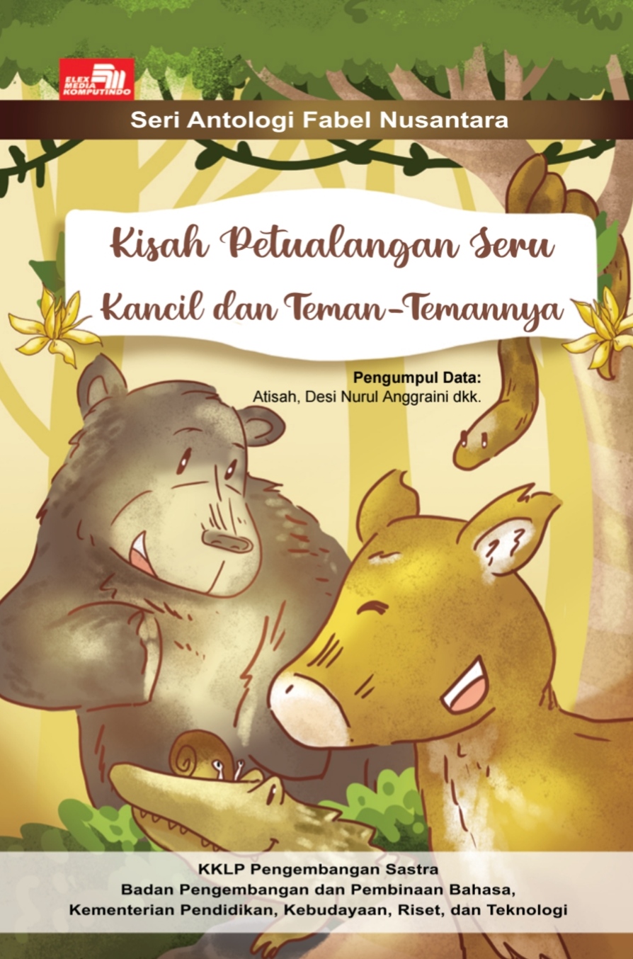 (1) Kisah Petualangan Seru Kancil  dan Teman-Temannya